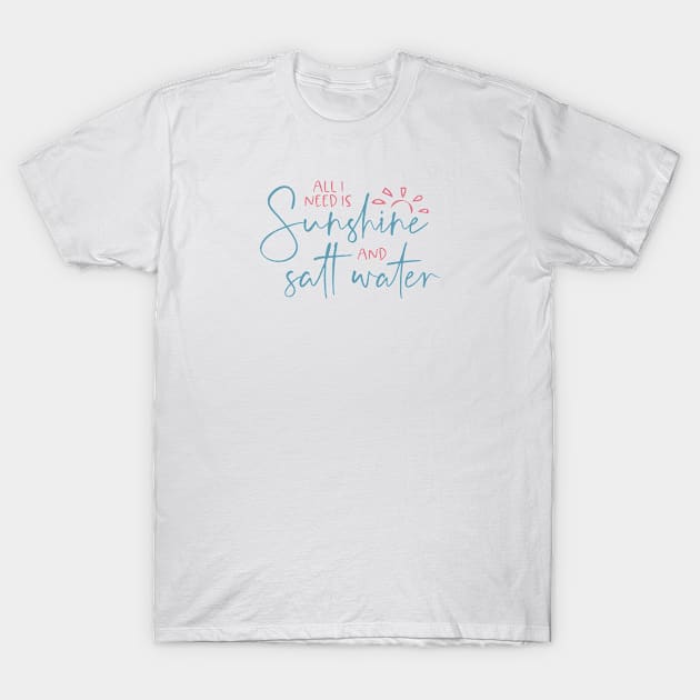 Sunshine and saltwater T-Shirt by JodyzDesigns